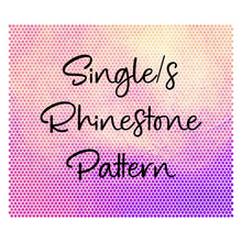 Load image into Gallery viewer, Single/s Rhinestone Digital Pattern
