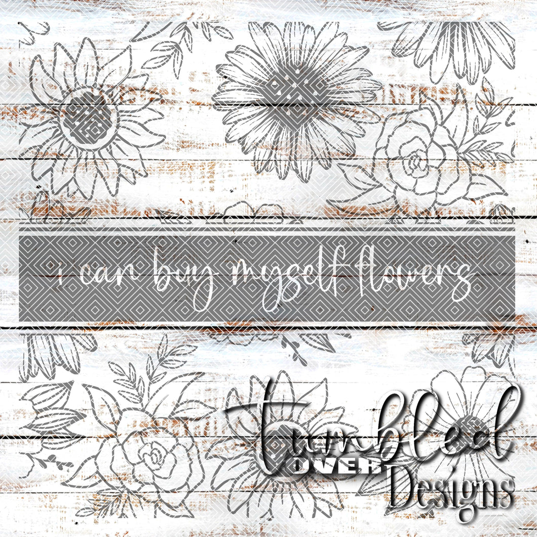 Seamless I Can Buy Myself Flowers Png Wrap